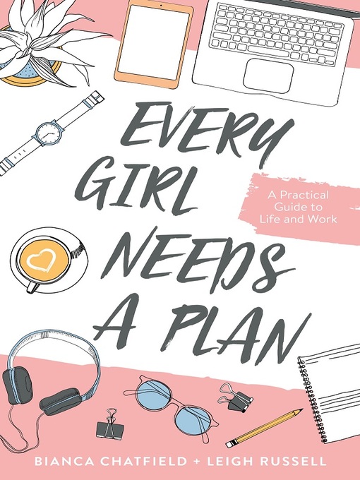 Title details for Every Girl Needs a Plan by Bianca Chatfield - Available